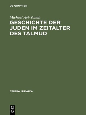 cover image of Geschichte der Juden im Zeitalter des Talmud